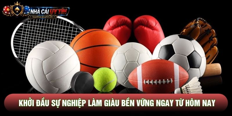 Khởi đầu sự nghiệp làm giàu bền vững ngay từ hôm nay Khởi đầu sự nghiệp làm giàu bền vững ngay từ hôm nay