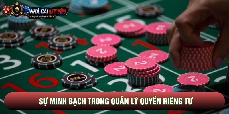 Sự minh bạch trong quản lý quyền riêng tư Sự minh bạch trong quản lý quyền riêng tư