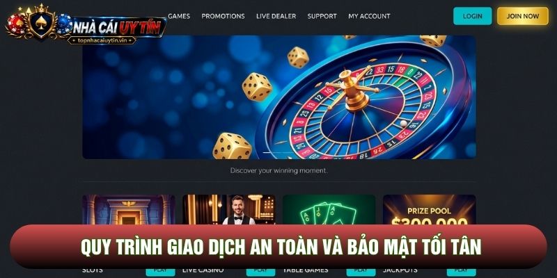 Quy trình giao dịch an toàn và bảo mật tối tân Quy trình giao dịch an toàn và bảo mật tối tân